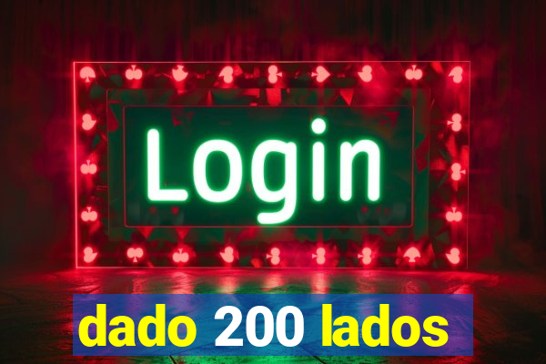 dado 200 lados